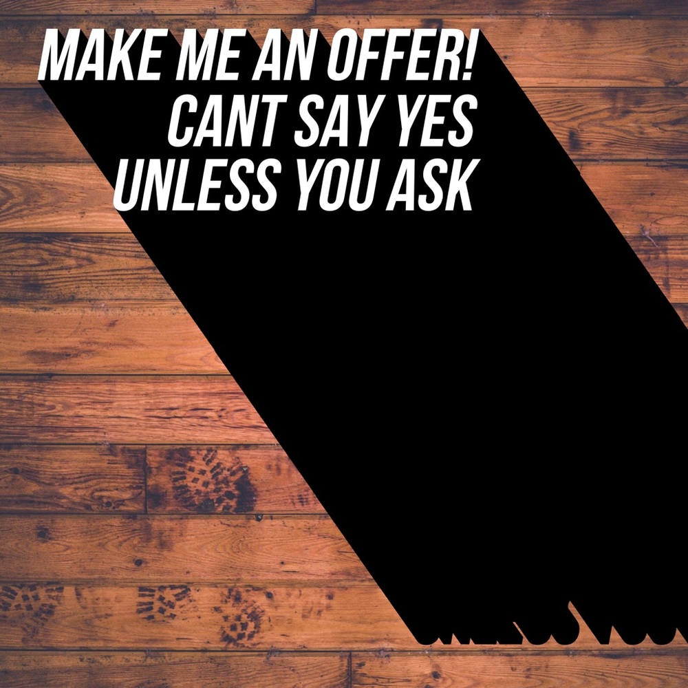 Make me an offer